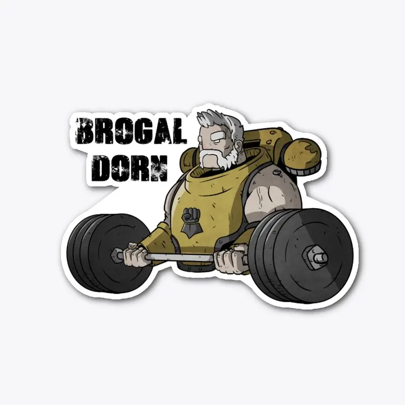 Brogal Dorn!