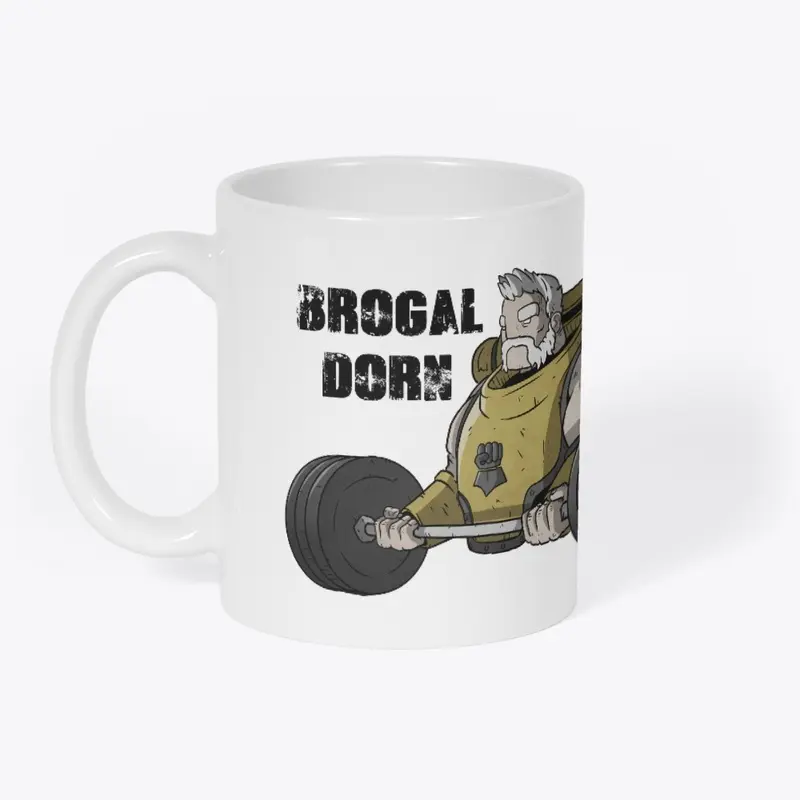 Brogal Dorn!