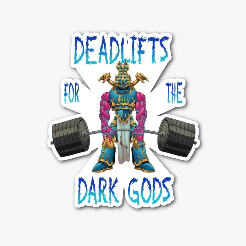 Deadlifts For The Dark Gods - Tzeentch!